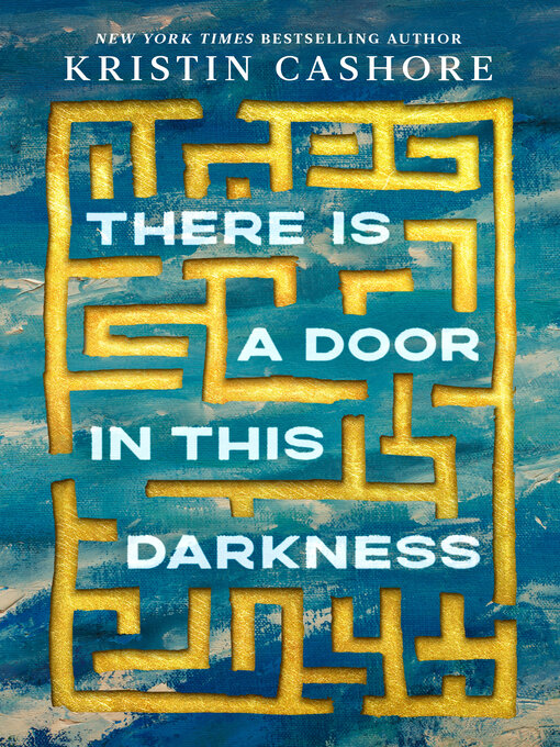 Title details for There Is a Door in This Darkness by Kristin Cashore - Available